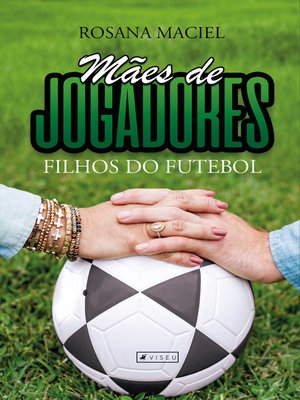 cover image of Mães de jogadores, filhos do futebol